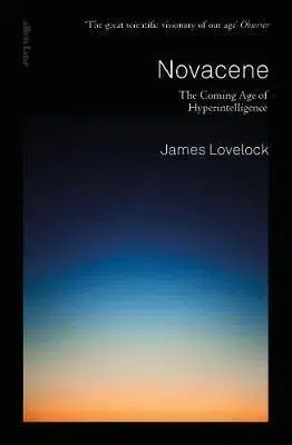 Sociológia, etnológia Novacene - James Lovelock