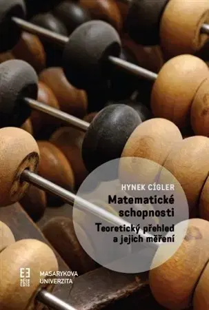 Matematika, logika Matematické schopnosti - Hynek Cígler