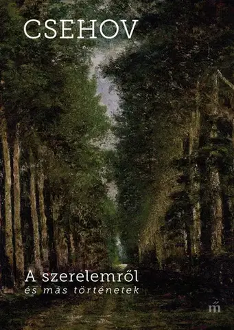Svetová beletria A szerelemről és más történetek - Csehov Anton Paulovics