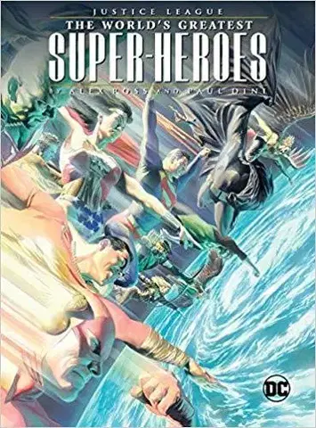 Cudzojazyčná literatúra Justice League The Worlds Greatest Superheroes by Alex Ross Paul Dini - Paul Dini