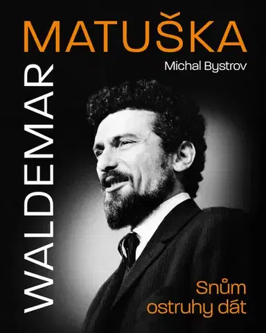Film, hudba Waldemar Matuška - Snům ostruhy dát - Michal Bystrov