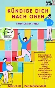 Biznis a kariéra Kündige dich nach oben - Simone Janson