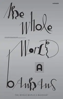 Architektúra The Whole World a Bauhaus - Kolektív autorov