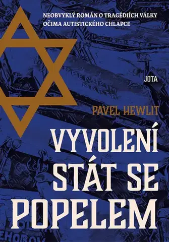Svetová beletria Vyvolení stát se popelem - Pavel Hewlit