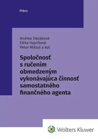 Obchodné právo Spoločnosť s ručením obmedzeným vykonávajúca činnosť samostatného finanč. agenta - Kolektív autorov