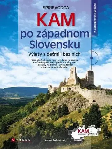 Slovensko a Česká republika Kam po západnom Slovensku - Andrea Podzimková