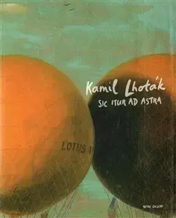 Výtvarné umenie Sic Itur Ad Astra - Kamil Lhoták