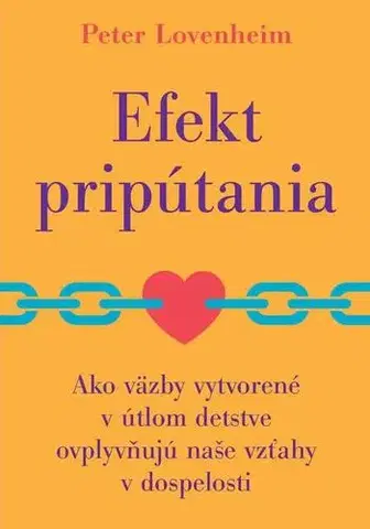 Psychiatria a psychológia Efekt pripútania - Peter Lovenheim