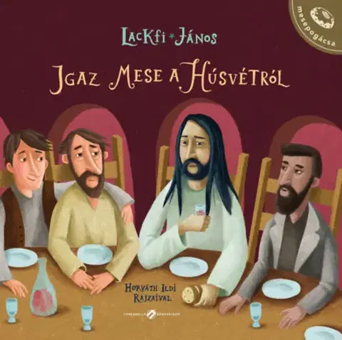 Náboženská literatúra pre deti Igaz mese a húsvétról - János Lackfi