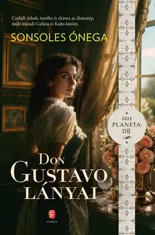 Historické romány Don Gustavo lányai - Sonsoles Ónega