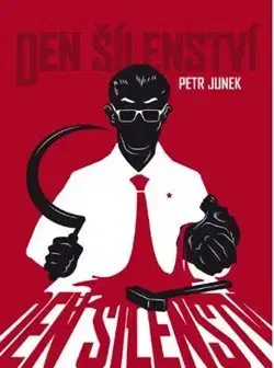 Sci-fi a fantasy Den šílenství - Petr Junek