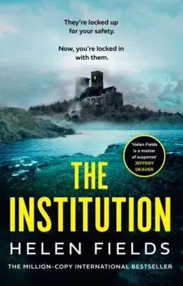 Detektívky, trilery, horory The Institution - Helen Fieldsová