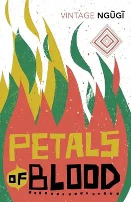 Cudzojazyčná literatúra Petals of Blood - Wa Thiongo Ngugi