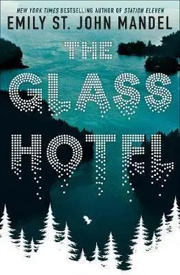 Cudzojazyčná literatúra Glass Hotel - Emily St. John Mandel