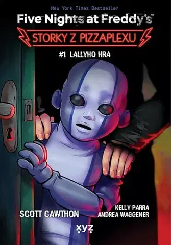 Fantasy, upíri Five Nights at Freddy's: Storky z Pizzaplexu 1: Lallyho hra - Scott Cawthon,Lucie Oplištilová
