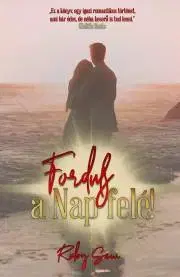Romantická beletria Fordulj a nap felé - Ruby Saw