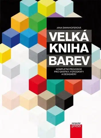 Dom, byt, stavba -ostatné Velká kniha barev - Jana Dannhoferová