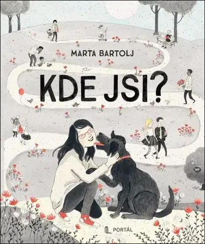 Pre deti a mládež - ostatné Kde jsi? - Marta Bartolj