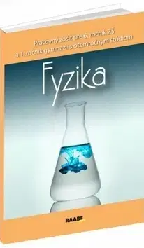 Príprava do školy, pracovné zošity Fyzika Pracovný zošit pre 6. ročník ZŠ a 1. ročník gymnázií s osemročným štúdiom - Oľga Hírešová,Monika Jurišová,Paulína Kuhnová