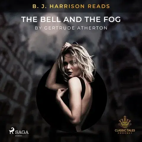 Detektívky, trilery, horory Saga Egmont B. J. Harrison Reads The Bell and the Fog (EN)
