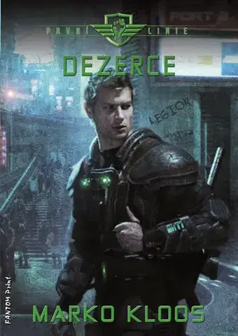 Sci-fi a fantasy První linie 4 - Dezerce - Marko Kloos