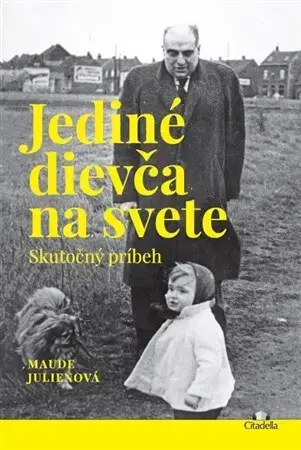 Skutočné príbehy Jediné dievča na svete - Maude Julienová