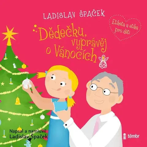 Pre deti a mládež Témbr Dědečku, vyprávěj o Vánocích