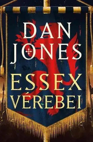 Historické romány Essex Vérebei - Dan Jones