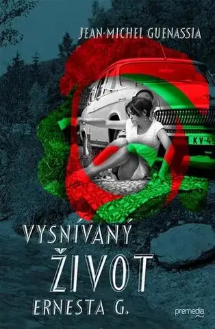 Romantická beletria Vysnívaný život Ernesta G. - Jean-Michel Guenassia