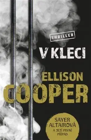 Detektívky, trilery, horory V kleci - Ellison Cooper