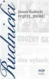Svetová beletria Pojďme, jdeme! - Janusz Rudnicki,Věra Vytřísalová