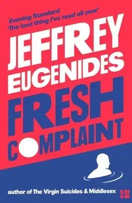 Cudzojazyčná literatúra Fresh Complaint - Fourth Estate,Jeffrey Eugenides