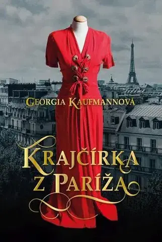 Historické romány Krajčírka z Paríža - Georgia Kaufmann