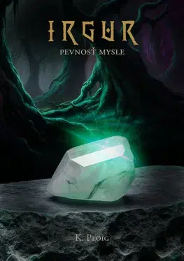Fantasy, upíri Irgur: Pevnosť mysle - K. Ploig