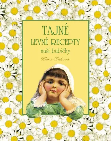 Kuchárky - ostatné Tajné levné recepty - Klára Trnková
