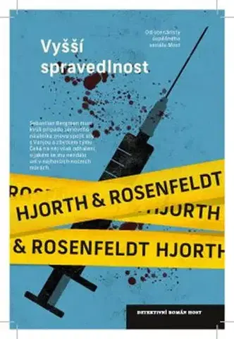 Detektívky, trilery, horory Vyšší spravedlnost - Michael Hjorth,Hans Rosenfeldt