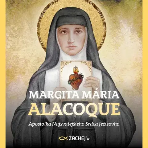 Duchovný rozvoj Zachej.sk, s.r.o. Margita Mária Alacoque