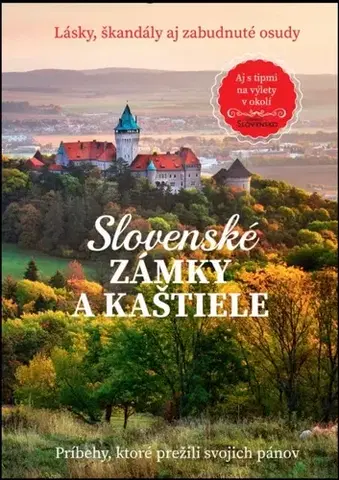 Hrady a zámky Slovenské zámky a kaštiele - Kolektív autorov
