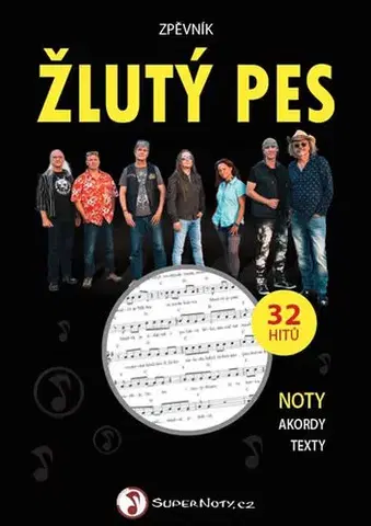Hudba - noty, spevníky, príručky Zpěvník Žlutý pes - Noty, akordy, texty - Žlutý pes