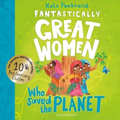 Encyklopédie pre deti a mládež - ostatné Fantastically Great Women Who Saved the Planet - Kate Pankhurst