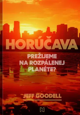 Ekológia, meteorológia, klimatológia Horúčava - Jeff Goodell