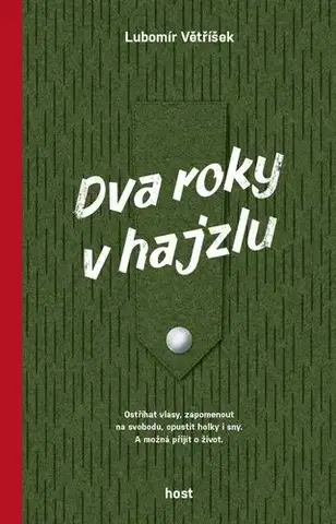 Česká beletria Dva roky v hajzlu - Lubomír Větříšek