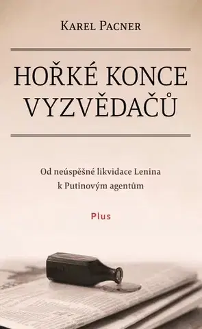 Špionáž a spravodajské služy Hořké konce vyzvědačů - Karel Pacner