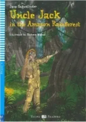 V cudzom jazyku Uncle Jack in the Amazon Rainforest + CD - Jane Cadwallader