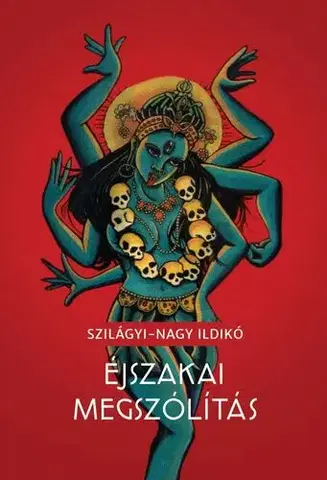 Svetová beletria Éjszakai megszólítás - Ildikó Szilágyi Nagy
