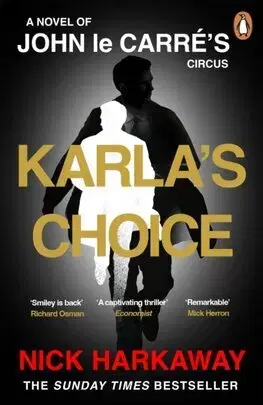 Detektívky, trilery, horory Karlas Choice - Nick Harkaway,John le Carré