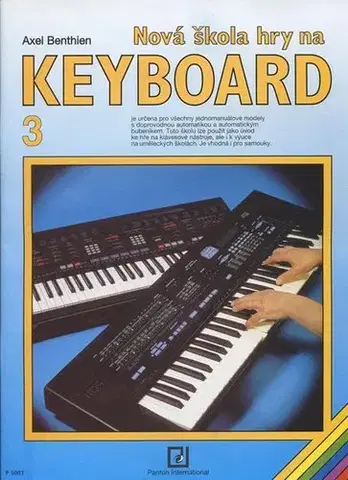 Hudba - noty, spevníky, príručky Nová škola hry na Keyboard 3 - Axel Benthien