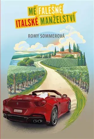 Romantická beletria Mé falešné italské manželství - Romy Sommer