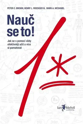Pedagogika Nauč se to! - Henry L. Roedinger III,Mark A. McDaniel,Peter C. Brown