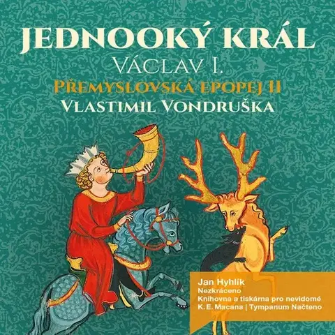 História Tympanum Přemyslovská epopej II - Jednooký král
